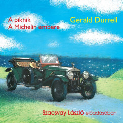 Gerald Durrell - Szacsvay László - A piknik - A Michelin embere