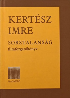 Kertsz Imre - Sorstalansg - Filmforgatknyv