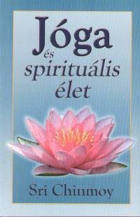 Sri Chinmoy - Jga s spiritulis let