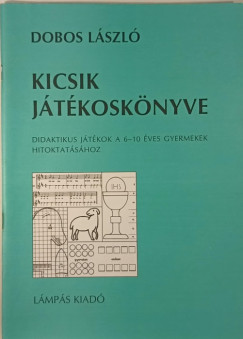 Dobos Lszl - Kicsik jtkosknyve