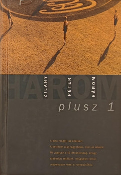 Zilahy Pter - Hrom plusz 1