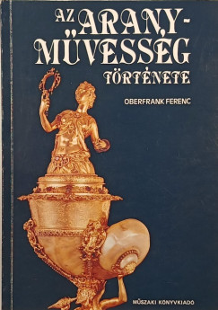 Dr. Oberfrank Ferenc - Az aranymvessg trtnete