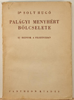 Dr. Solt Hugó - Palágyi Menyhért bölcselete
