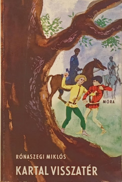 Rónaszegi Miklós - Kartal visszatér