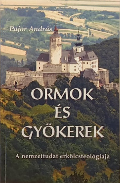 Pajor Andr�s - Ormok �s gy�kerek