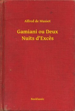 Alfred De Musset - Gamiani ou Deux Nuits d Exces