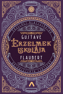 Gustave Flaubert - Flaubert Gustave - rzelmek iskolja