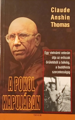 Claude Anshin Thomas - A pokol kapujban