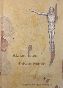 Akiket Isten kihívott csatára