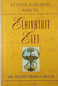 Esther Jungreis Rebecen - Elhivatott élet