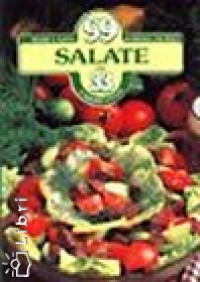 Hemz Kroly - Lajos Mari - 99 Salate mit 33 Farbfotos