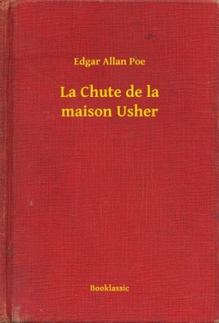 Edgar Allan Poe - La Chute de la maison Usher