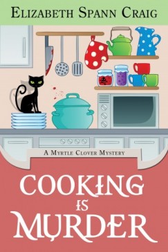 Elizabeth Spann Craig - Cooking is Murder