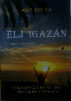 D�me Ibolya - �lj igaz�n