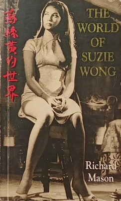 Richard Mason - The World of Suzie Wong