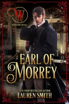 Lauren Smith - The Earl of Morrey - The Wicked Earls' Club