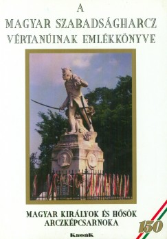A magyar szabads�gharcz v�rtan�inak eml�kk�nyve