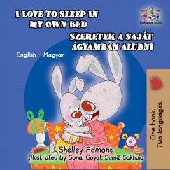 Shelley Admont - Sonal Goyal - I Love to Sleep in My Own Bed Szeretek a sajt gyamban aludni