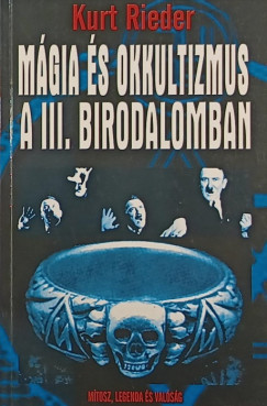 Kurt Rieder - Mgia s okkultizmus a III. Birodalomban