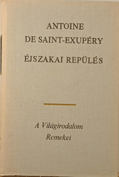 Antoine De Saint-Exupry - jszakai repls