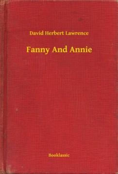 D. H. Lawrence - Fanny And Annie