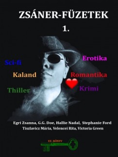 Hallie Nadal, Stephanie Ford,Tiszlavicz Egri Zsanna , G.G. Doe - Zsner-fzetek 1. Romantiktl a thrillerig