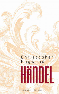 Christopher Hogwood - Hndel