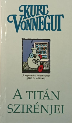 Kurt Vonnegut - A Titn szirnjei