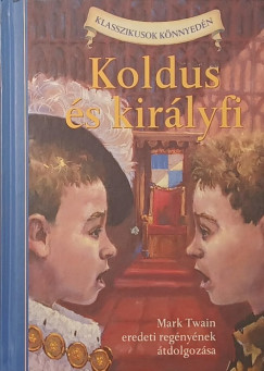 Mark Twain - Koldus �s kir�lyfi