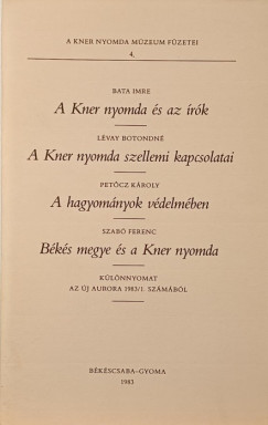 Bata Imre - Lévay Botondné - Petőcz Károly - Szabó Ferenc - A Kner Nyomdaipari Múzeum füzetei 4.