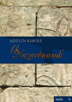 E�tv�s K�roly - A Nazar�nusok