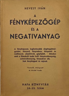 Hevesy Iván - A fényképezőgép és a negatívanyag