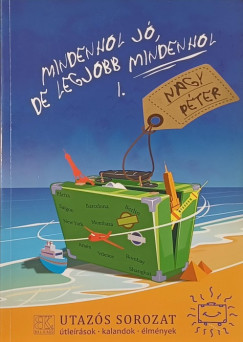 Nagy Pter - Mindenhol j de legjobb mindenhol I.