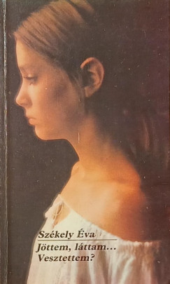 Szkely va - Jttem, lttam...Vesztettem?