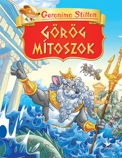 Geronimo Stilton - G�r�g m�toszok