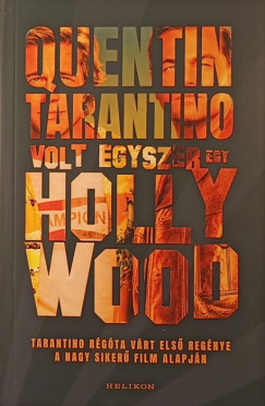 Quentin Tarantino - Volt egyszer egy Hollywood