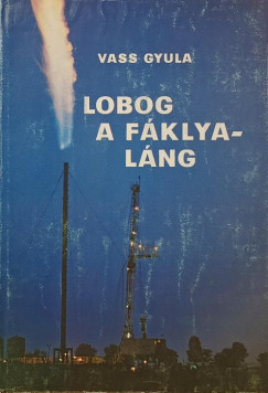 Vass Gyula - Lobog a fáklyaláng