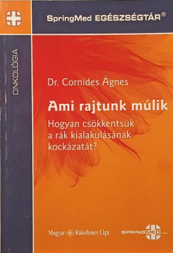 Cornides Ágnes - Ami rajtunk múlik