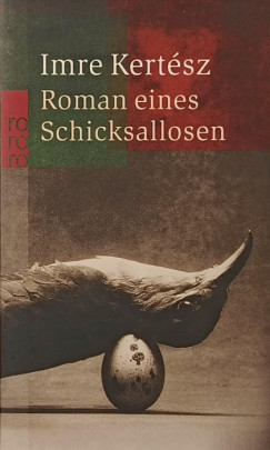 Kert�sz Imre - Roman eines Schicksallosen