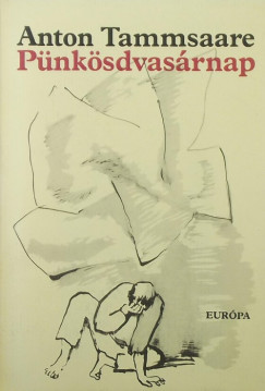 Anton Hansen Tammsaare - Pünkösdvasárnap