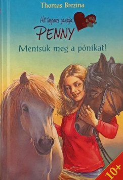 Thomas Brezina - Mentsk meg a pnikat!