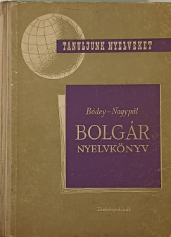 B�dey J�zsef - Nagyp�l Ter�z - Bolg�r nyelvk�nyv