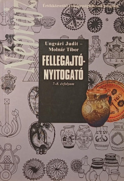 Molnár Tibor - Ungvári Judit - Fellegajtó-nyitogató