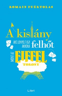 Romain Purtolas - A kislny, aki lenyelt egy akkora felht, mint az Eiffel-torony