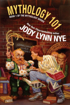 Jody Lynn Nye - Mythology 101