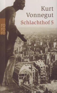 Kurt Vonnegut - Schlachthof 5