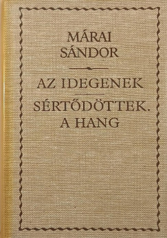 M�rai S�ndor - Az idegenek - S�rt�d�ttek. A hang