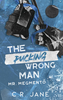 C. R. Jane - The Pucking Wrong Man - Mr. Megmentő