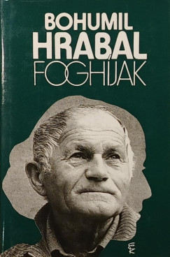 Bohumil Hrabal - Foghíjak