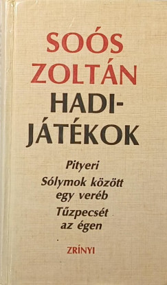 So�s Zolt�n - Hadij�t�kok - dedik�lt